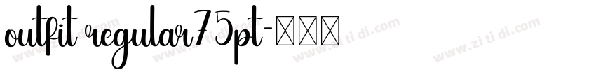 outfit regular75pt字体转换
